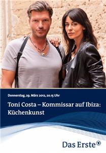 Toni Costa - Kommissar auf Ibiza - Küchenkunst (2012) Online