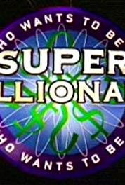 Who Wants to Be a Super Millionaire Episode #1.7 (2004– ) Online