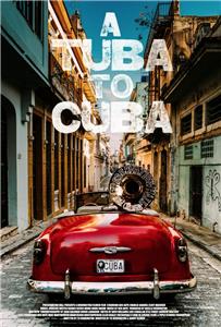 A Tuba to Cuba (2018) Online