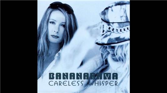 Bananarama: Careless Whisper (2001) Online