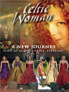 Celtic Woman: A New Journey (2006) Online