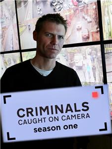 Criminals: Caught on Camera Thieves and Thugs (2013–2015) Online