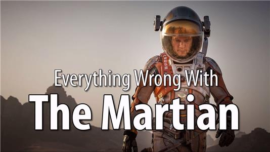 Everything Wrong with... Everything Wrong with the Martian - With Dr. Neil DeGrasse Tyson (2012– ) Online