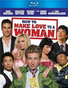 How to Make Love to a Woman (2010) Online