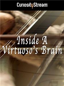Inside a Virtuoso's Brain (2014) Online