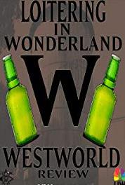 Loitering in Wonderland Westworld Review Futureworld Movie (1976) (2016– ) Online