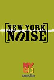 New York Noise Episode #7.1 (2004– ) Online