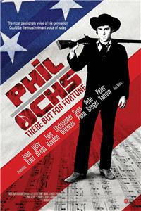 Phil Ochs: There But for Fortune (2010) Online