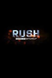 Rush: Inspired by Battlefield A New Regime (2016– ) Online