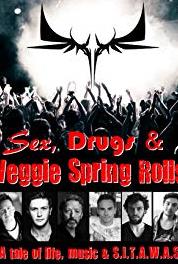 Sex, Drugs & Veggie Spring Rolls Tonight Ladies and Gentleman (2014– ) Online