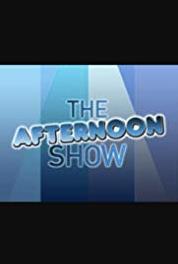 The Afternoon Show Episode #1.3 (2002– ) Online