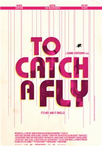 To Catch a Fly (2017) Online