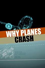 Why Planes Crash Chopper Down (2009– ) Online