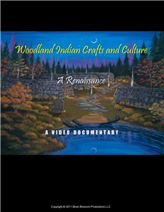 Woodland Indian Crafts and Culture: A Renaissance (2011) Online