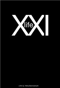 XXI Life (2014) Online