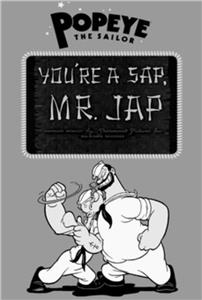 You're a Sap, Mr. Jap (1942) Online