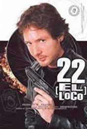 22, el loco Episode #1.68 (2001– ) Online
