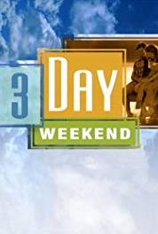 3 Day Weekend Episode dated 18 April 2005 (2003– ) Online