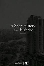 A Short History of the Highrise Episode #1.2 (2013– ) Online