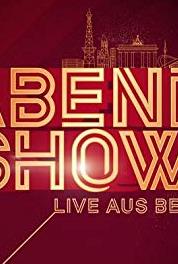Abendshow: Live aus Berlin Episode #1.1 (2017– ) Online