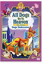 All Dogs Go to Heaven: The Series Will Success Spoil Itchy Itchiford? (1996–1999) Online