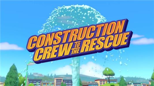 Blaze and the Monster Machines Construction Crew to the Rescue (2014– ) Online