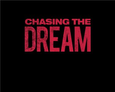 Chasing the Dream  Online