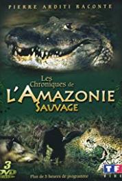 Chroniques de l'Amazonie sauvage Le mercure et le caïman (1997– ) Online