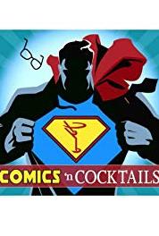 Comics N Cocktails Nerds Do Like Us! Bernie Bregman on Comics 'n Cocktails (2015– ) Online