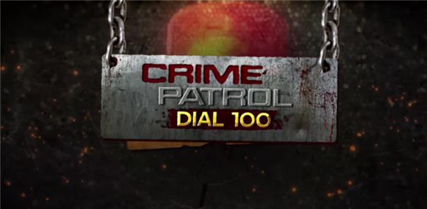 Crime Patrol Dial 100  Online