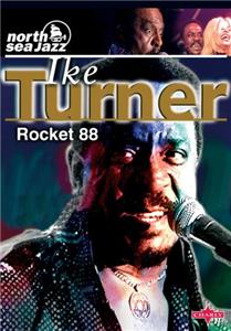 Ike Turner and the Kings of Rhythm: North Sea Jazz Festival (2002) Online