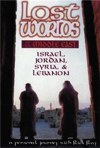 Lost Worlds of the Middle East: Syria, Jordan, Lebanon, Israel (2001) Online