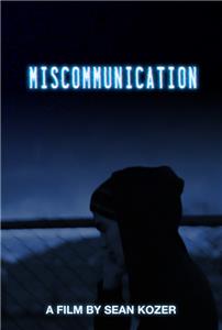 Miscommunication (2010) Online