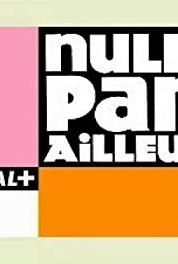 Nulle part ailleurs Episode dated 21 February 1997 (1987–2001) Online