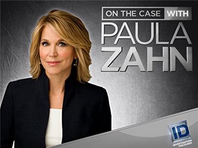 On the Case with Paula Zahn Deadly Warning (2009– ) Online