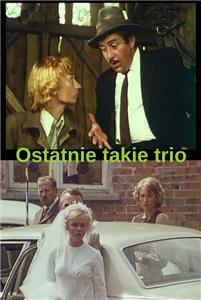 Ostatnie takie trio (1977) Online