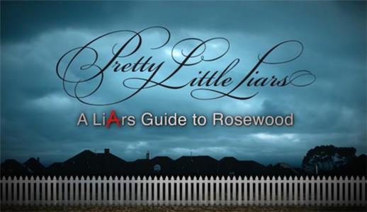 Pretty Little Liars: A LiArs Guide to Rosewood (2013) Online