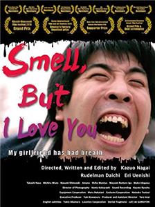 Smell, But I Love You (2015) Online