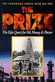 The Prize: The Epic Quest for Oil, Money & Power The New Order of Oil (1992– ) Online