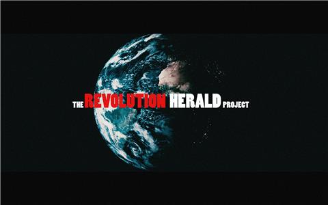 The Revolution Herald Project (2014) Online