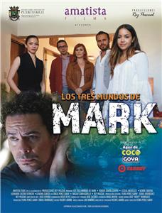 The Three Worlds of Mark (2017) Online