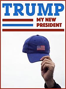 Trump, mon nouveau président (2017) Online