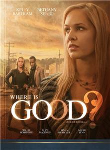 Where Is Good? (2015) Online