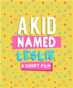 A Kid Named Leslie  Online