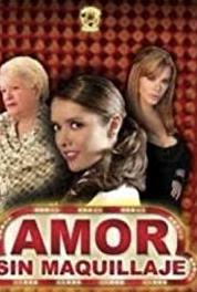 Amor sin maquillaje Episode #1.14 (2007– ) Online