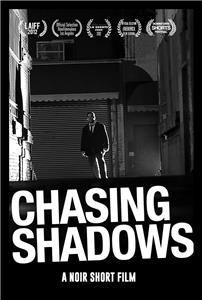 Chasing Shadows (2012) Online