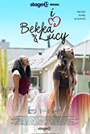 I Love Bekka & Lucy Episode #1.7 (2017– ) Online