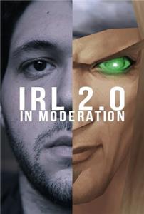 IRL 2.0 in Moderation (2013) Online