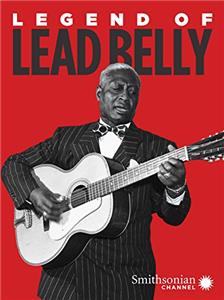 Legend of Lead Belly (2013) Online