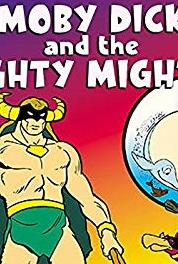 Moby Dick and the Mighty Mightor The People Keepers/The Aqua-Bats/The Snow Trapper (1967–1969) Online
